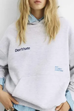 Womens Pull And Bea dont hate hoodie Front View